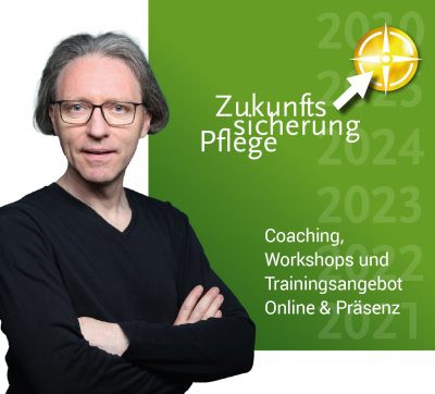 Zukunftssicherung Gute Pflege. Coaching, Workshops und Trainingsangebote von Ralf Hasford.