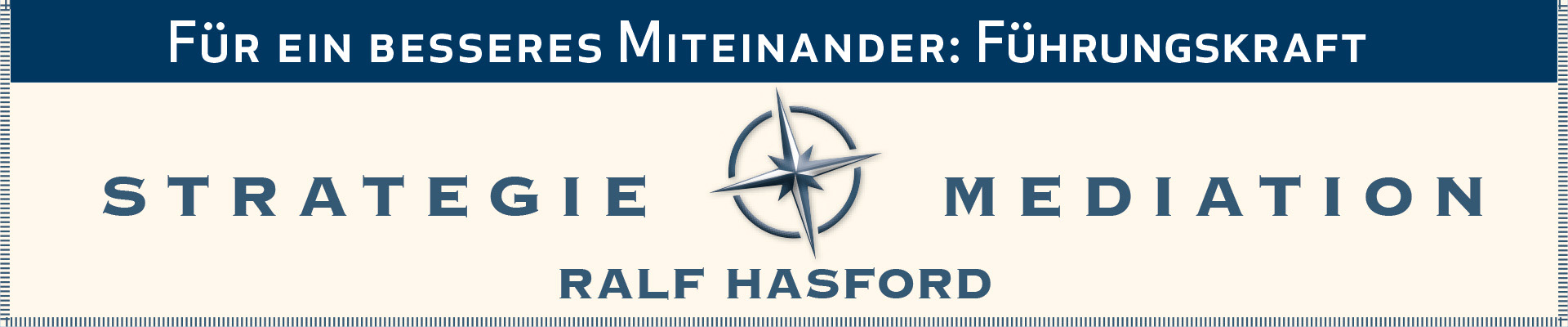 Ralf Hasford ist Moderator und Mediator.  Für ein besseres Miteinander. Zusammenarbeit und Konfliktbewältigung durch Strategieentwicklung und Konflikt-Mediation in Organisationen.