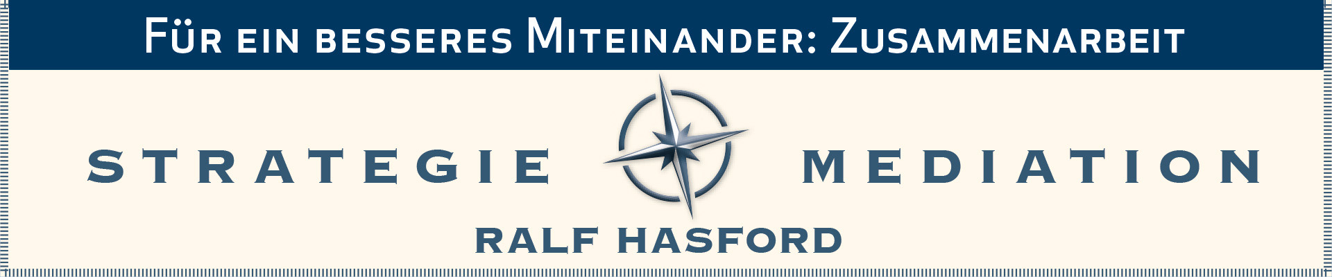 Ralf Hasford ist Moderator und Mediator. Für ein besseres Miteinander. Zusammenarbeit und Konfliktbewältigung durch Strategieentwicklung und Konflikt-Mediation in Organisationen.