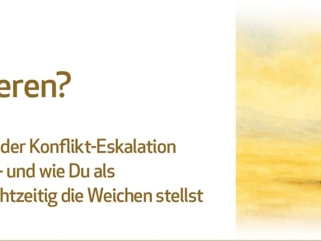 Die sieben Stufen der Konflikt‑Eskalation
