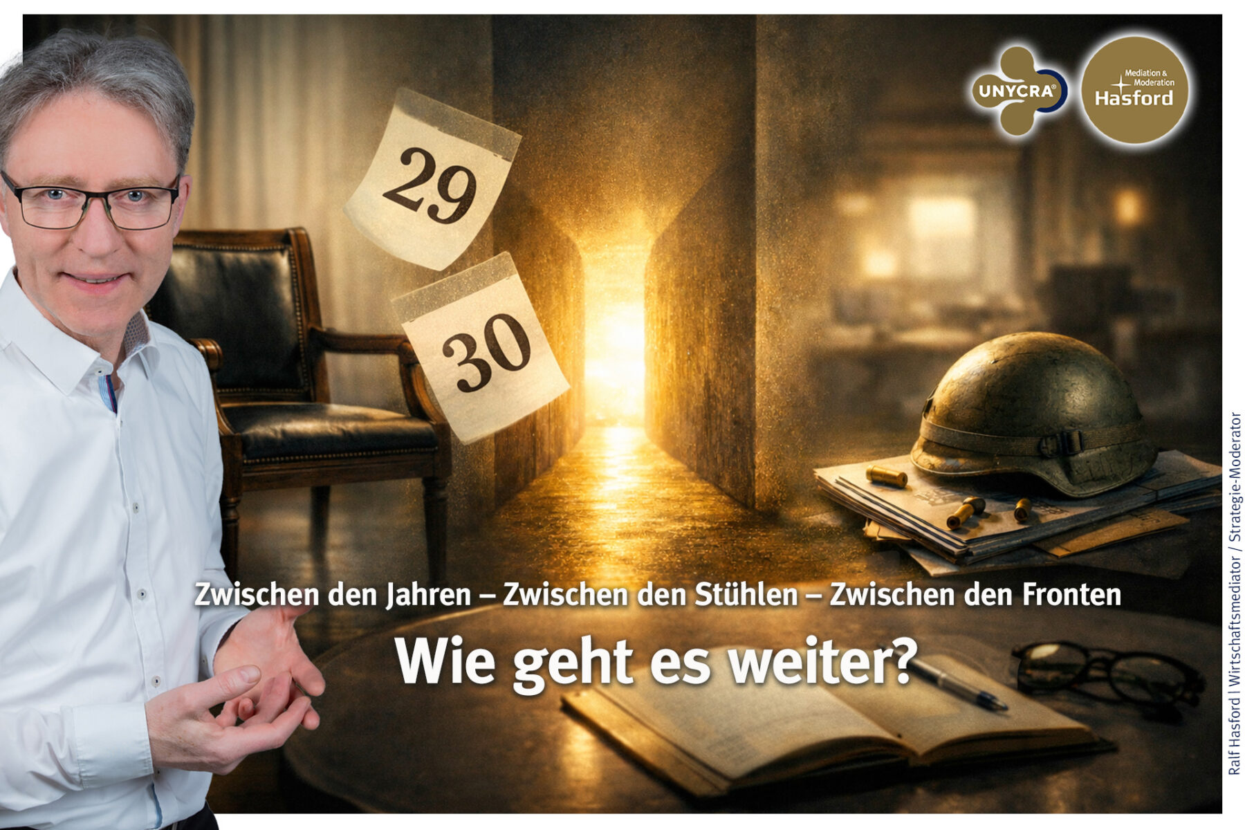 Zwischenräume: Zwischen den Jahren – zwischen den Stühlen – zwischen den Fronten. Konsens ohne Gesichtsverlust … Mediation im Business. Konfliktlösung für Führungskraft und Mitarbeitende